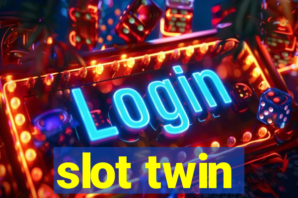 slot twin