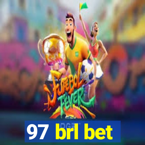 97 brl bet