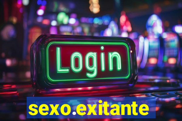 sexo.exitante