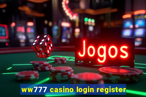 ww777 casino login register