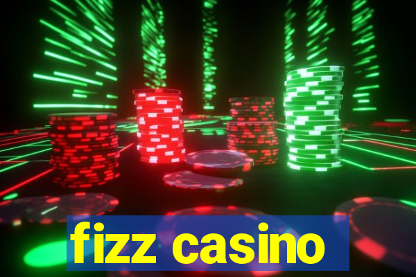 fizz casino