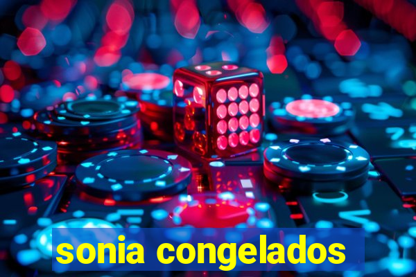 sonia congelados