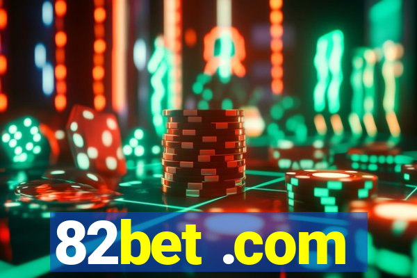 82bet .com