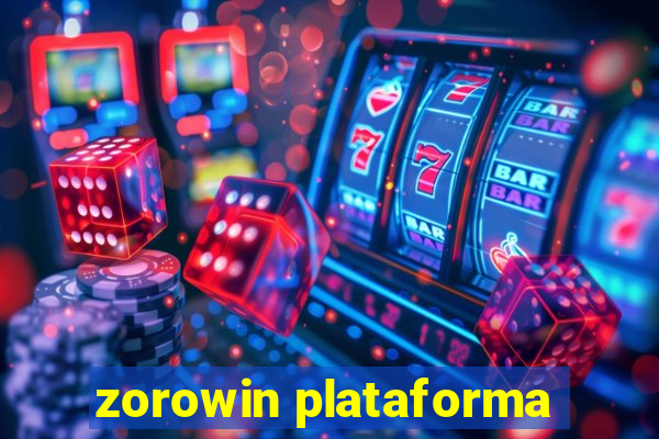 zorowin plataforma