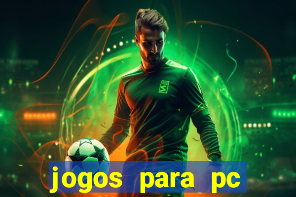 jogos para pc windows 7 gratis