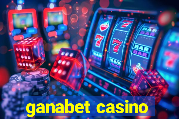 ganabet casino