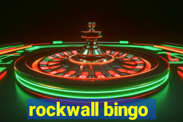 rockwall bingo