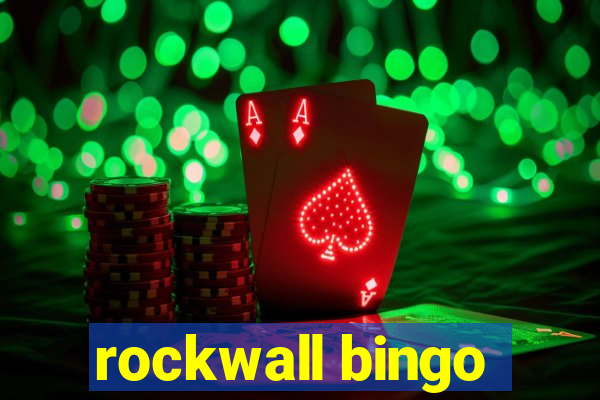 rockwall bingo