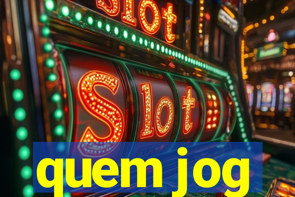 quem jog