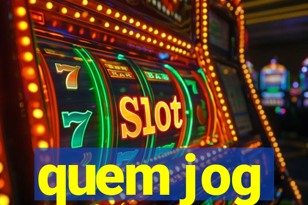 quem jog