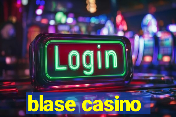 blase casino