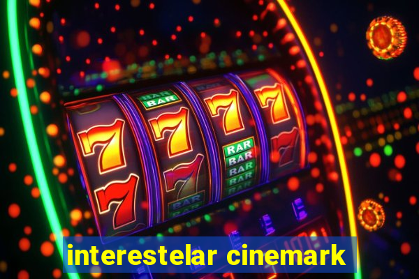 interestelar cinemark