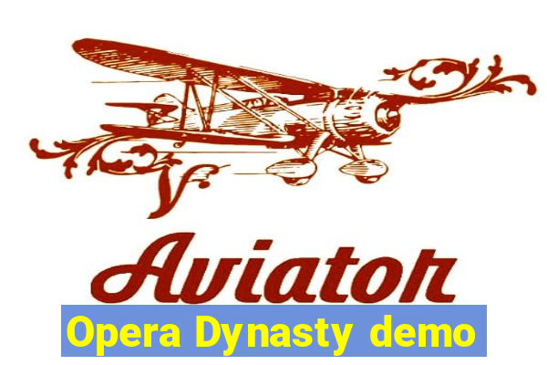 Opera Dynasty demo