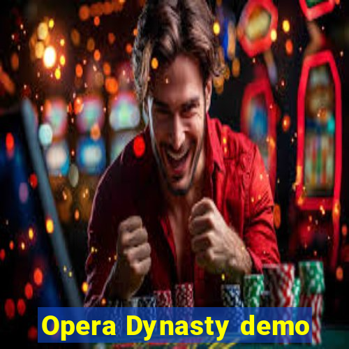 Opera Dynasty demo