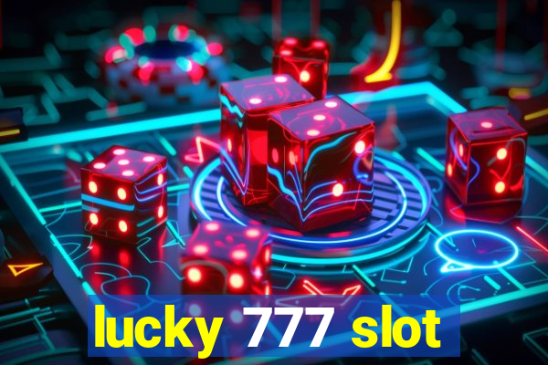 lucky 777 slot