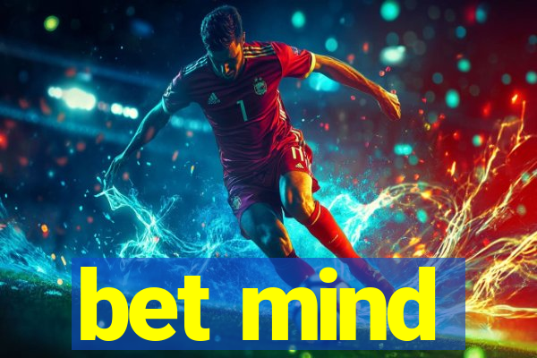 bet mind