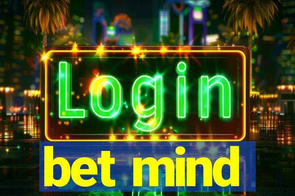 bet mind