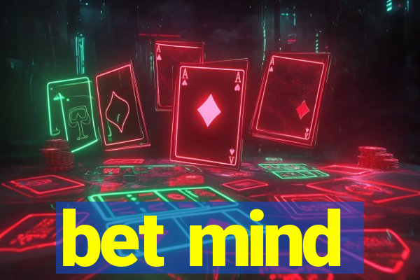 bet mind