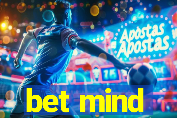 bet mind