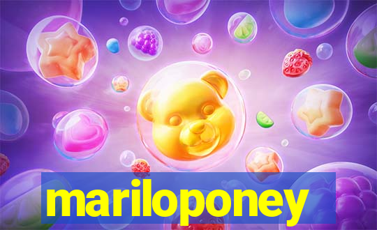 mariloponey