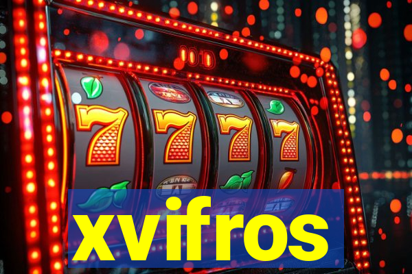 xvifros