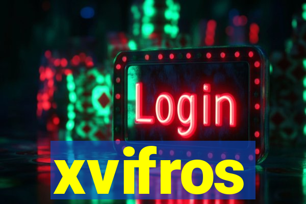 xvifros