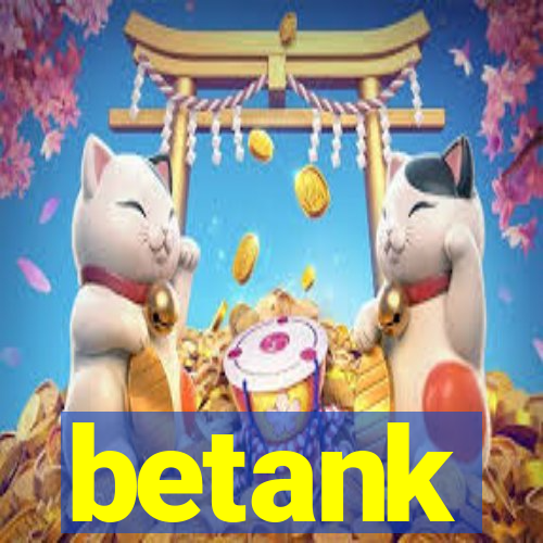 betank