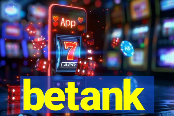 betank