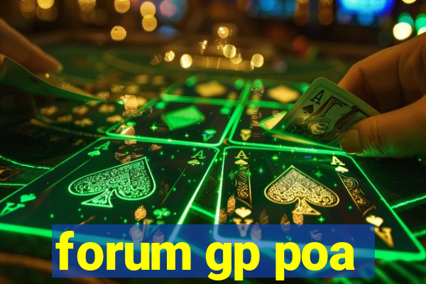 forum gp poa