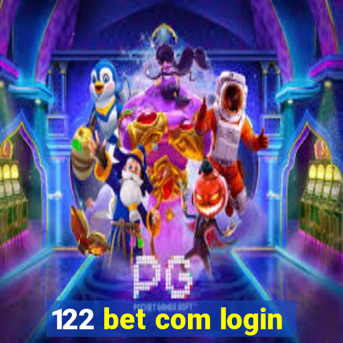 122 bet com login