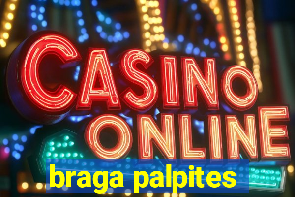 braga palpites