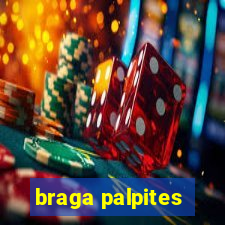 braga palpites