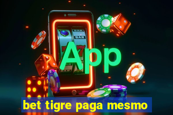 bet tigre paga mesmo