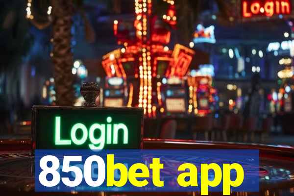 850bet app