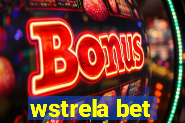 wstrela bet