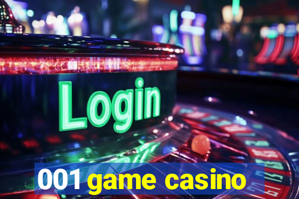 001 game casino