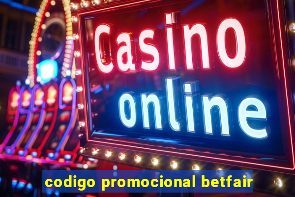 codigo promocional betfair