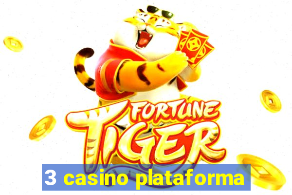 3 casino plataforma