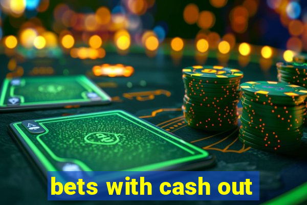 bets with cash out