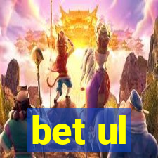 bet ul