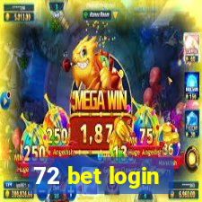 72 bet login