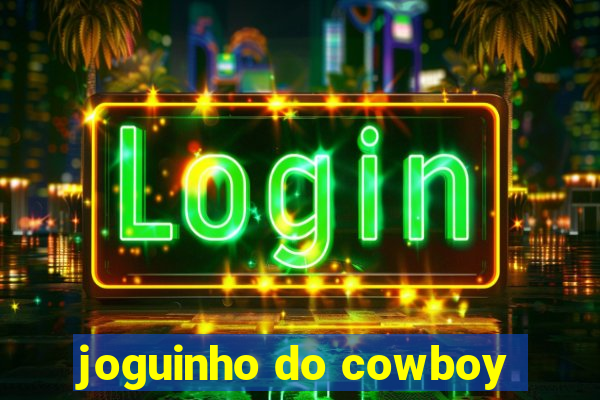 joguinho do cowboy