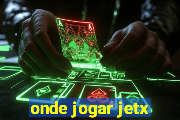 onde jogar jetx