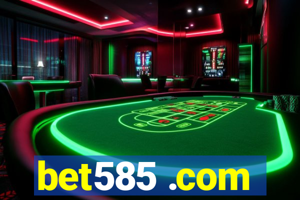 bet585 .com