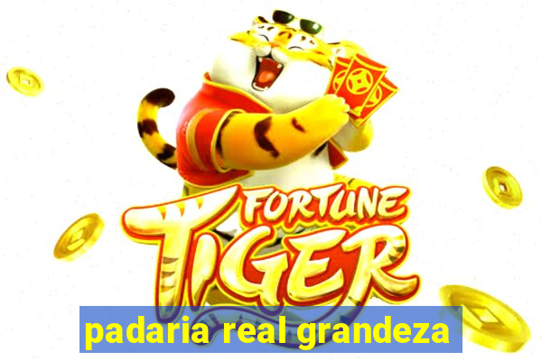 padaria real grandeza