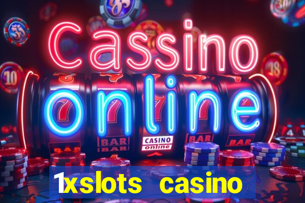 1xslots casino welcome bonus