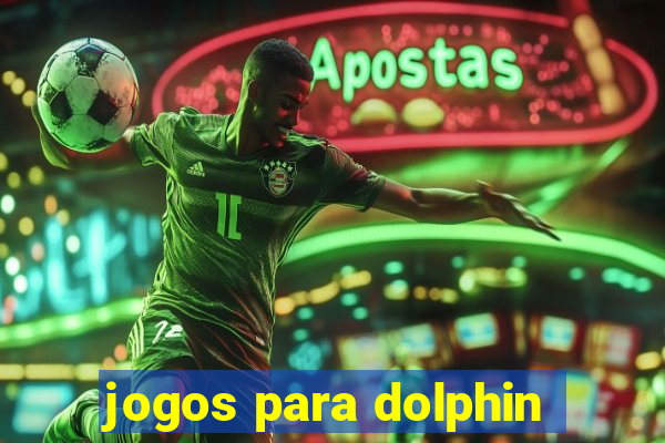 jogos para dolphin