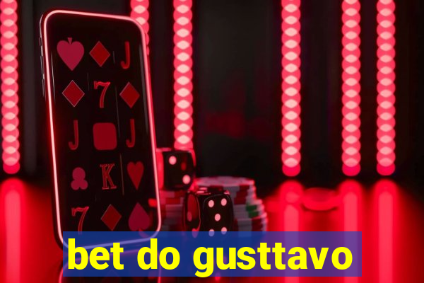 bet do gusttavo