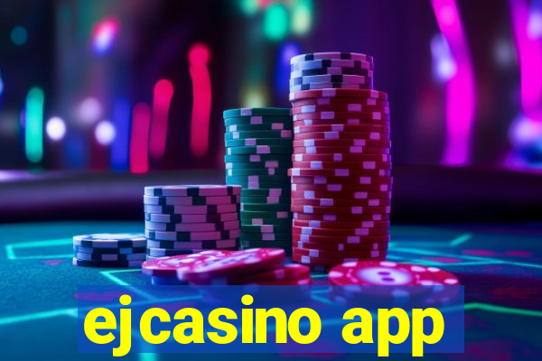 ejcasino app