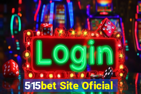 515bet Site Oficial